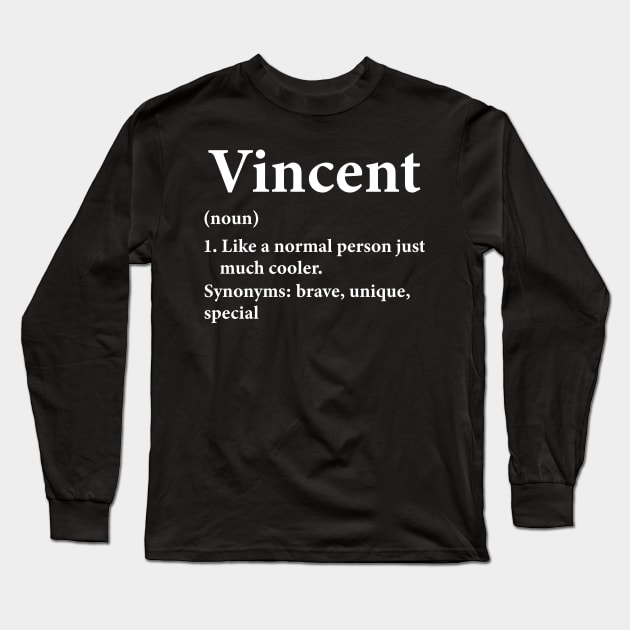 Vincent Name Definition Funny Personalized Long Sleeve T-Shirt by HawaiPlus